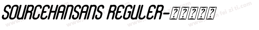 SOURCEHANSANS REGULER字体转换